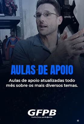 Módiulos (Ganha Força, Perde Banha)Aulas de apoio