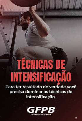Módiulos (Ganha Força, Perde Banha)Técnicas avançadas